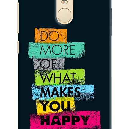Do More Of What Makes You Happy Redmi Note 3 Hard Case Back Cover by Casekaro
