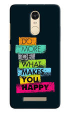 Do More Of What Makes You Happy Redmi Note 3 Hard Case Back Cover by Casekaro