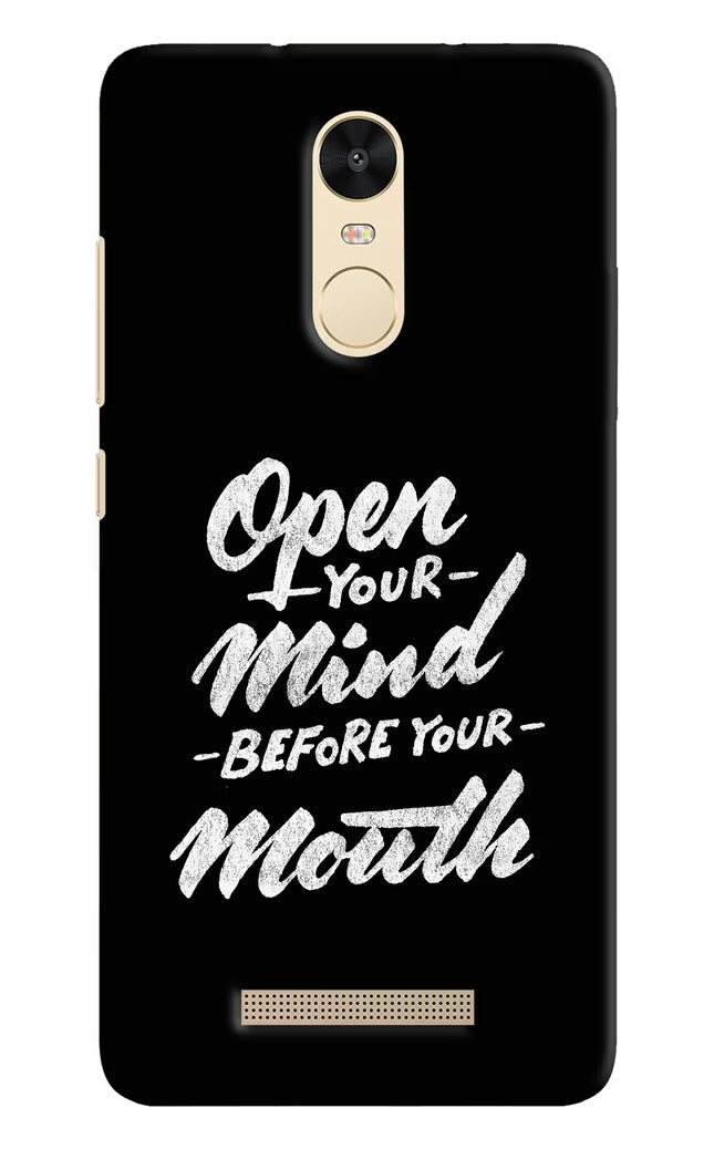 Open Your Mind Before Your Mouth Redmi Note 3 Hard Case Back Cover by Casekaro