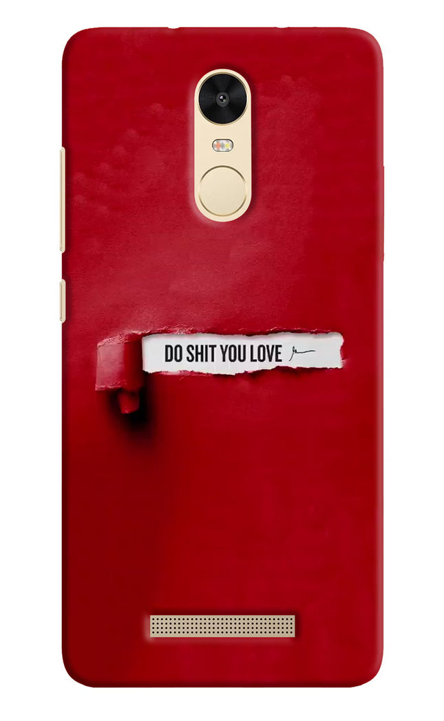 Do Shit You Love Redmi Note 3 Hard Case Back Cover by Casekaro