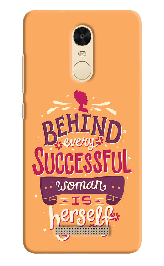 Behind Every Successful Woman There Is Herself Redmi Note 3 Hard Case Back Cover by Casekaro