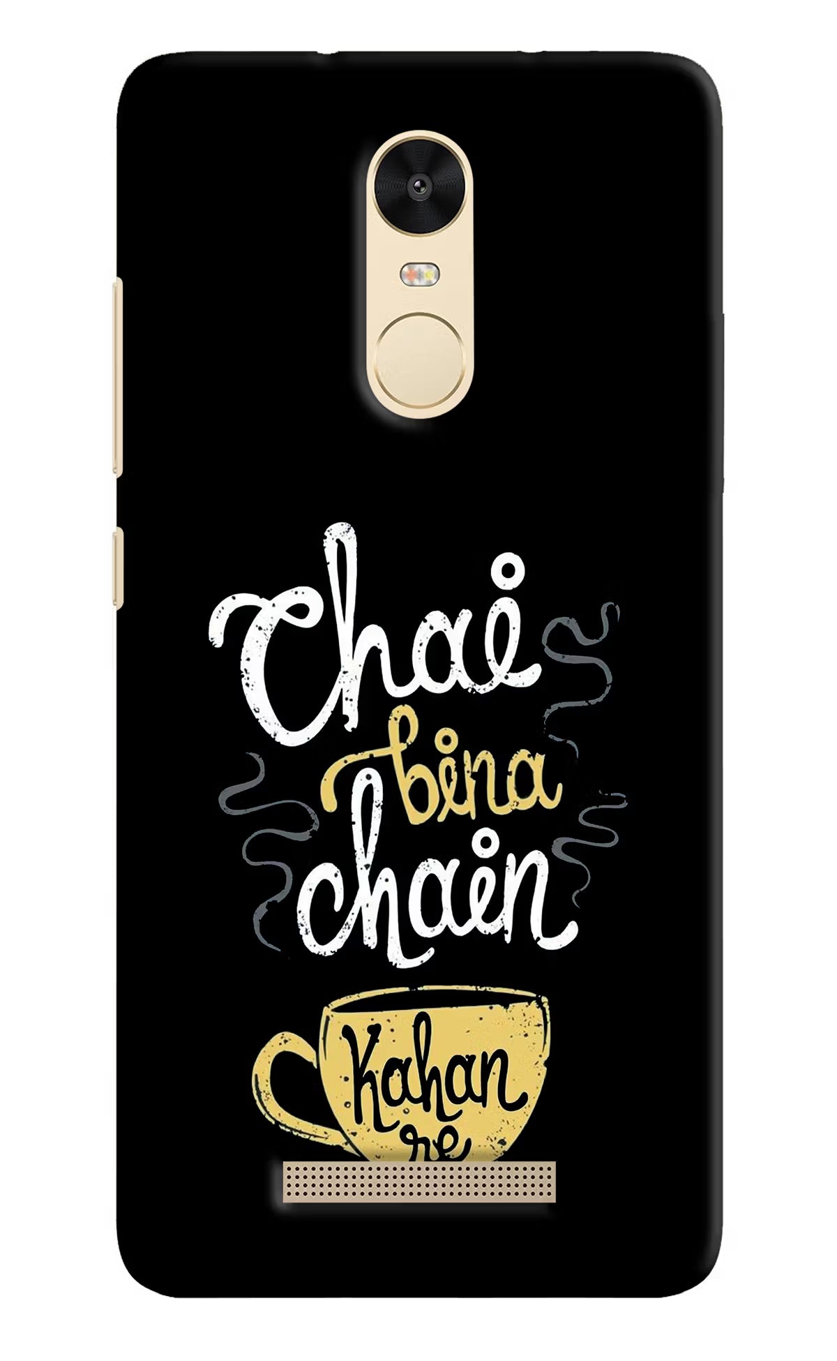 Chai Bina Chain Kaha Re Redmi Note 3 Hard Case Back Cover by Casekaro