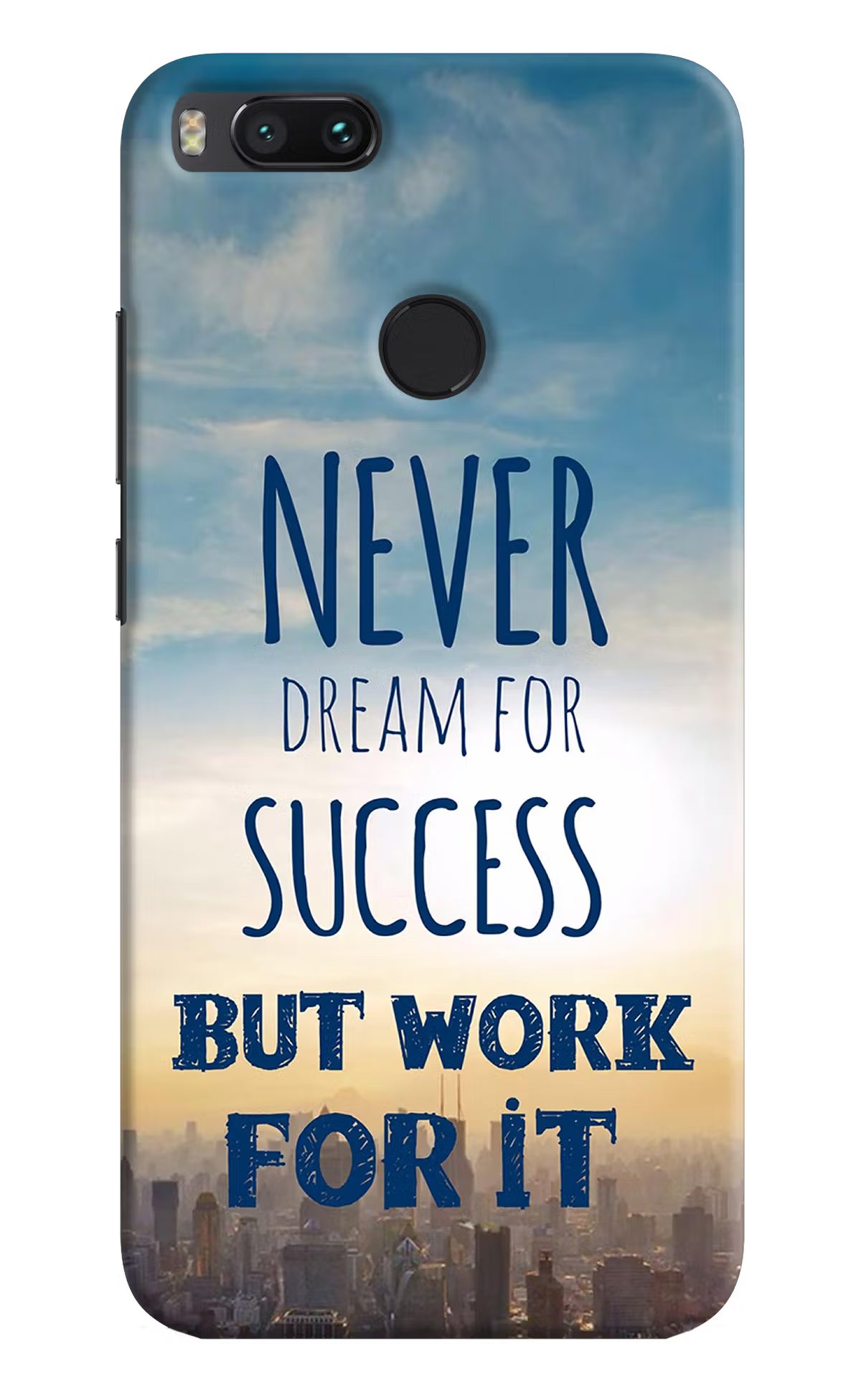 Mi A1 Never dream for success but work for it Cover by Casekaro