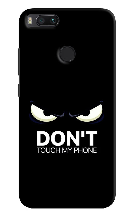 Don'T Touch My Phone Mi A1 Hard Case Back Cover by Casekaro
