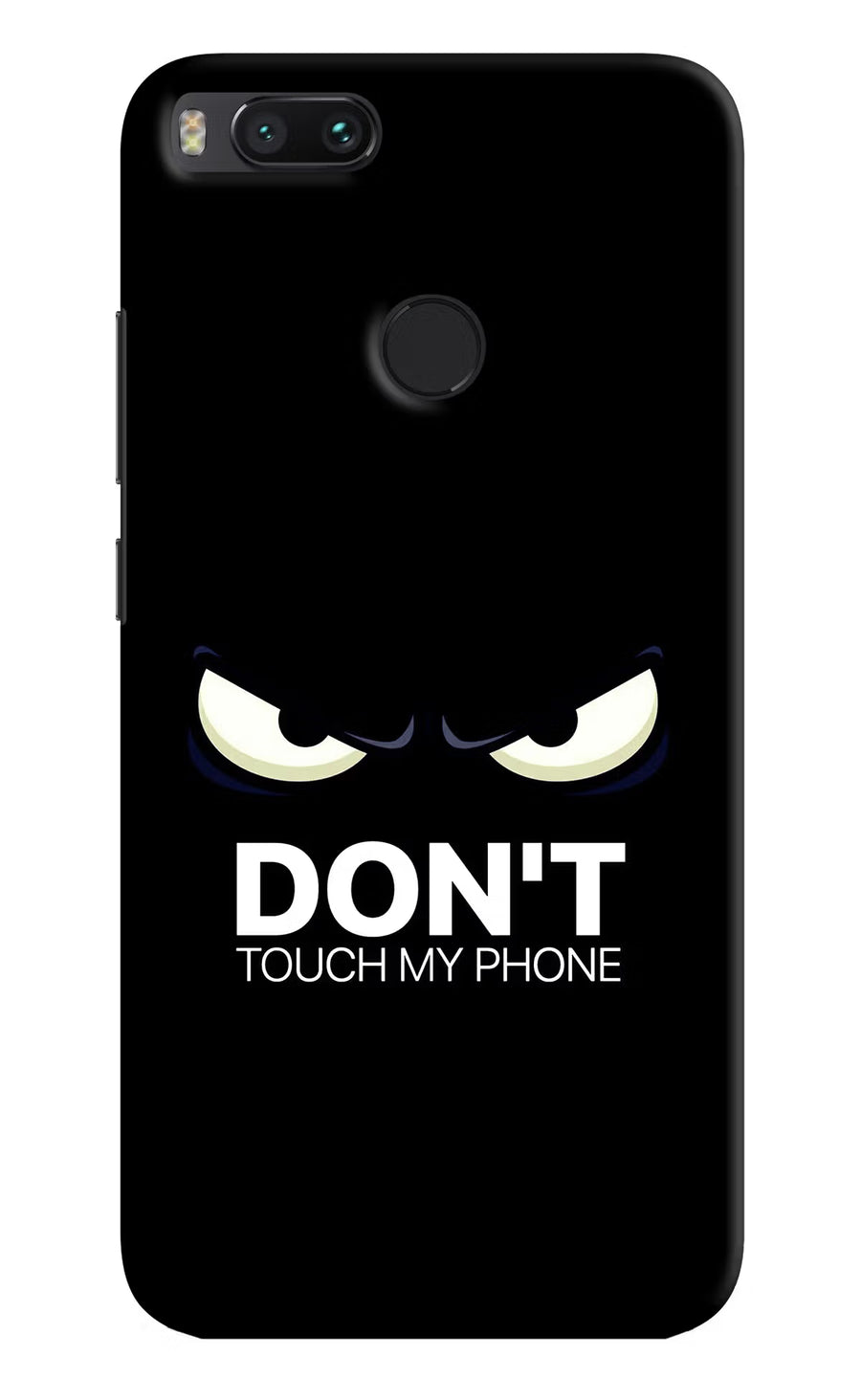 Don'T Touch My Phone Mi A1 Back Cover, Hard case