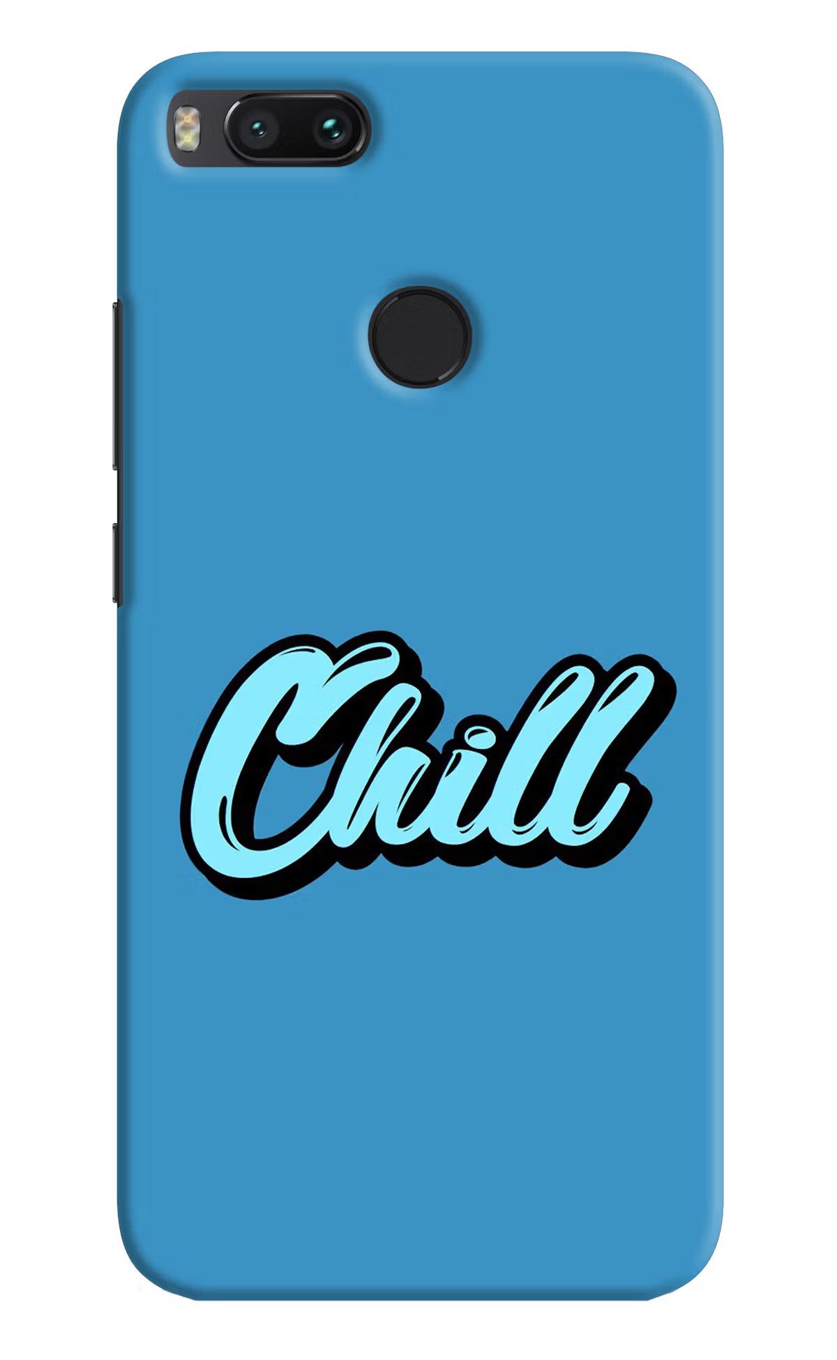 Chill Mi A1 Hard Case Back Cover by Casekaro