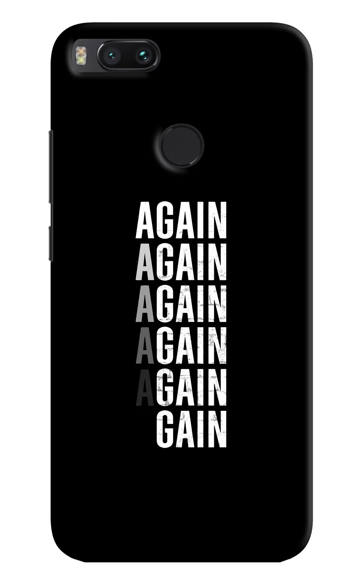 Again Again Gain Mi A1 Hard Case Back Cover by Casekaro