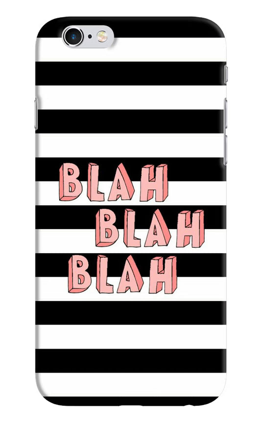 Blah Blah Blah iPhone 6/6s Hard Case Back Cover by Casekaro