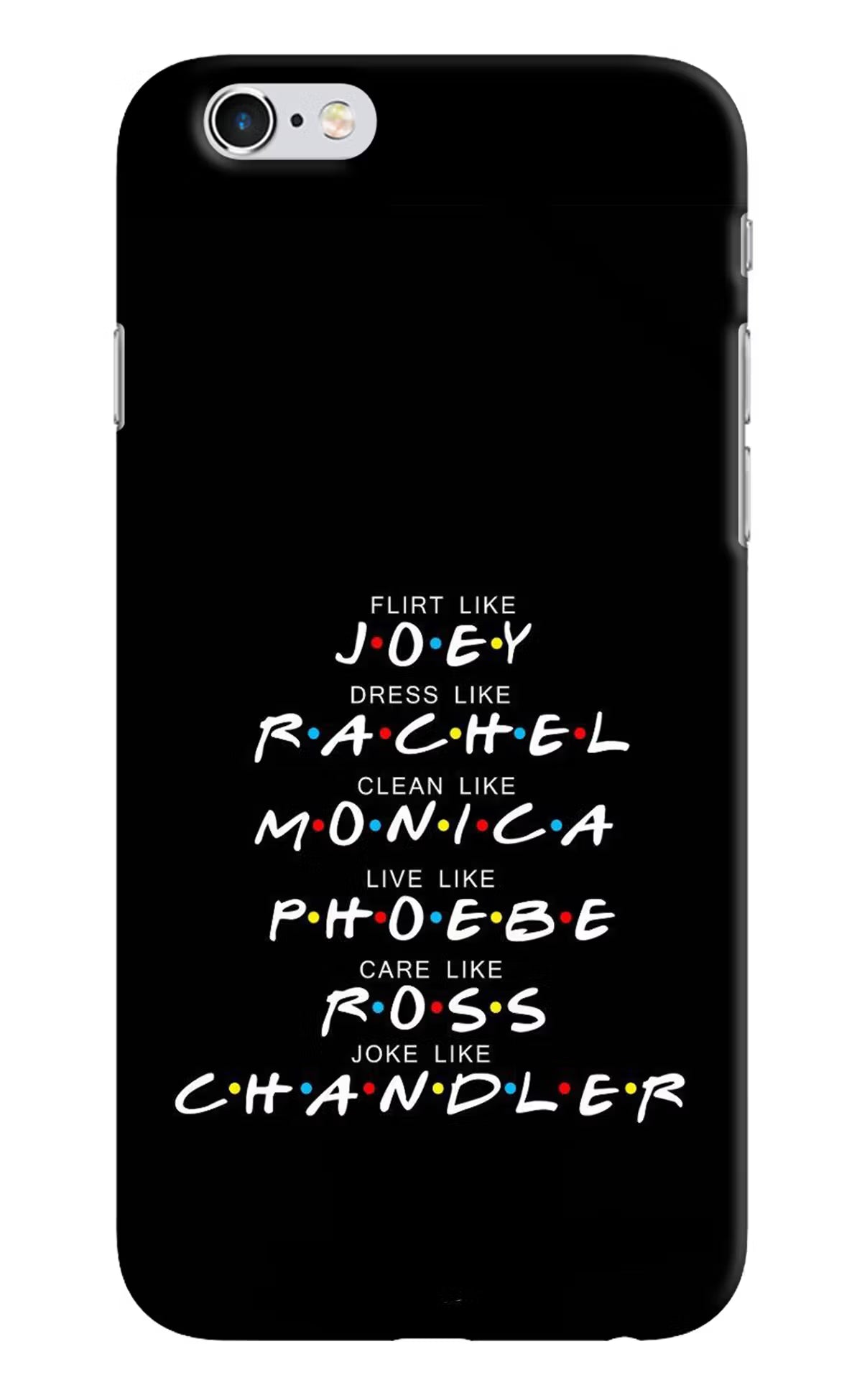 FRIENDS Character iPhone 6/6s Hard Case Back Cover by Casekaro