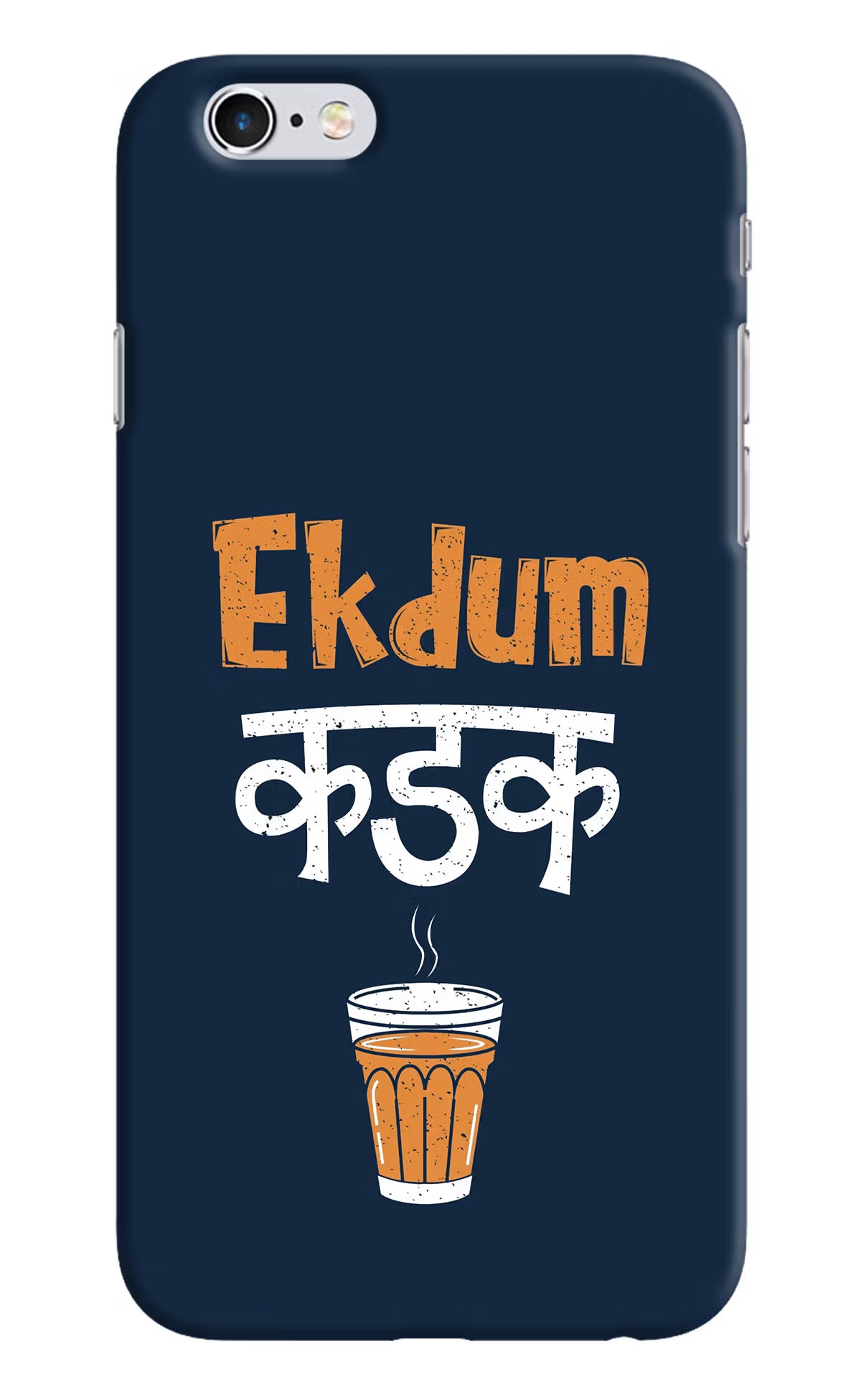 Ekdum Kadak Chai iPhone 6/6s Hard Case Back Cover by Casekaro