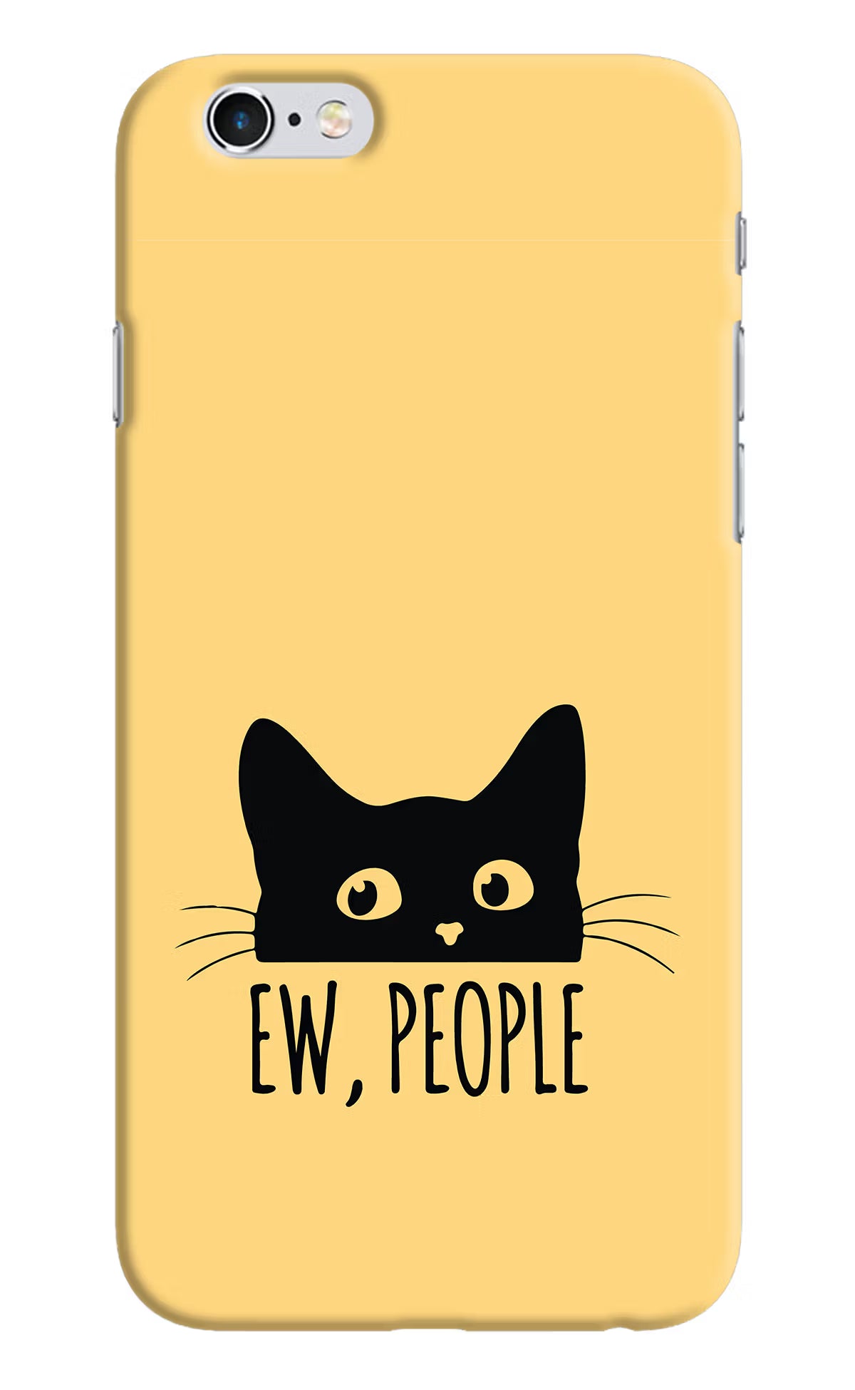 Ew People Catitude iPhone 6/6s Hard Case Back Cover by Casekaro