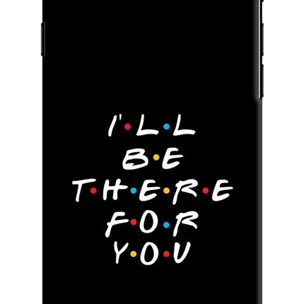 I'll Be There For You iPhone 7/7s Hard Case Back Cover by Casekaro