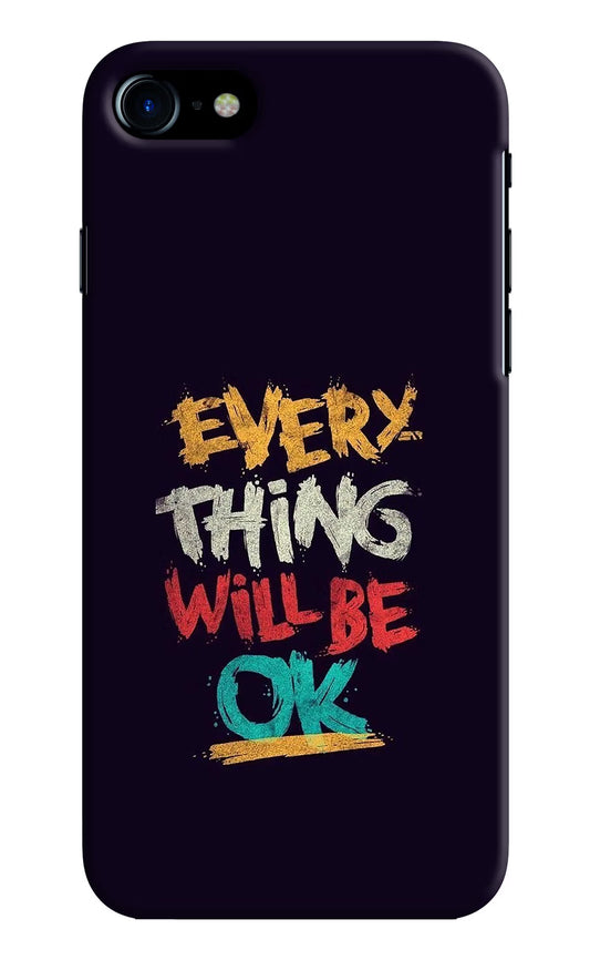 Everything Will Be Ok iPhone 8 Hard Case Back Cover by Casekaro