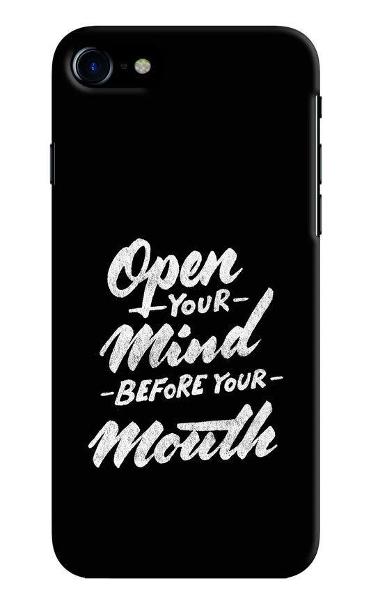 Open Your Mind Before Your Mouth iPhone 8 Hard Case Back Cover by Casekaro