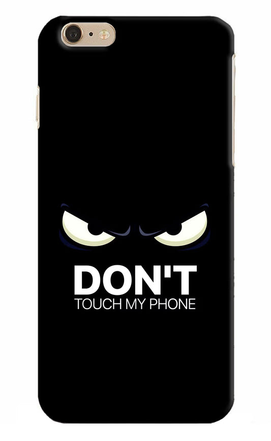 Don'T Touch My Phone iPhone 6 Plus/6s Plus Hard Case Back Cover by Casekaro