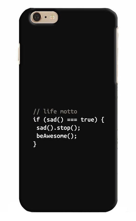 Life Motto Code iPhone 6 Plus/6s Plus Hard Case Back Cover by Casekaro