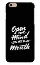 Open Your Mind Before Your Mouth iPhone 6 Plus/6s Plus Hard Case Back Cover by Casekaro