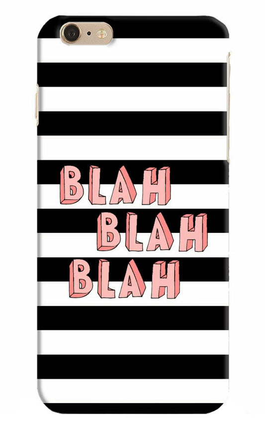 Blah Blah Blah iPhone 6 Plus/6s Plus Hard Case Back Cover by Casekaro