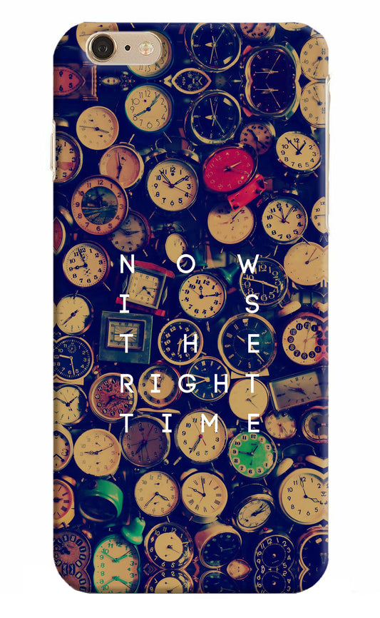 Now is the Right Time Quote iPhone 6 Plus/6s Plus Hard Case Back Cover by Casekaro