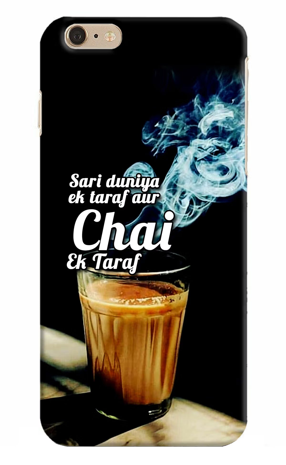 Chai Ek Taraf Quote iPhone 6 Plus/6s Plus Hard Case Back Cover by Casekaro