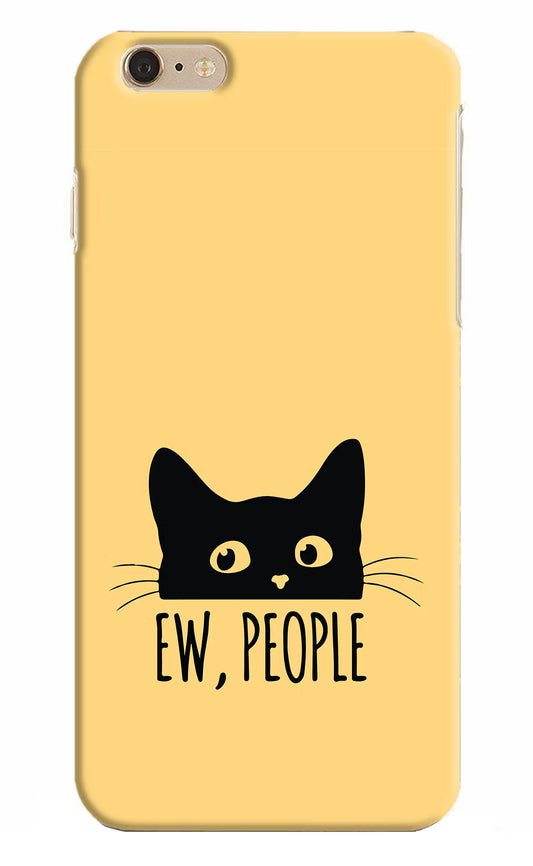 Ew People Catitude iPhone 6 Plus/6s Plus Hard Case Back Cover by Casekaro