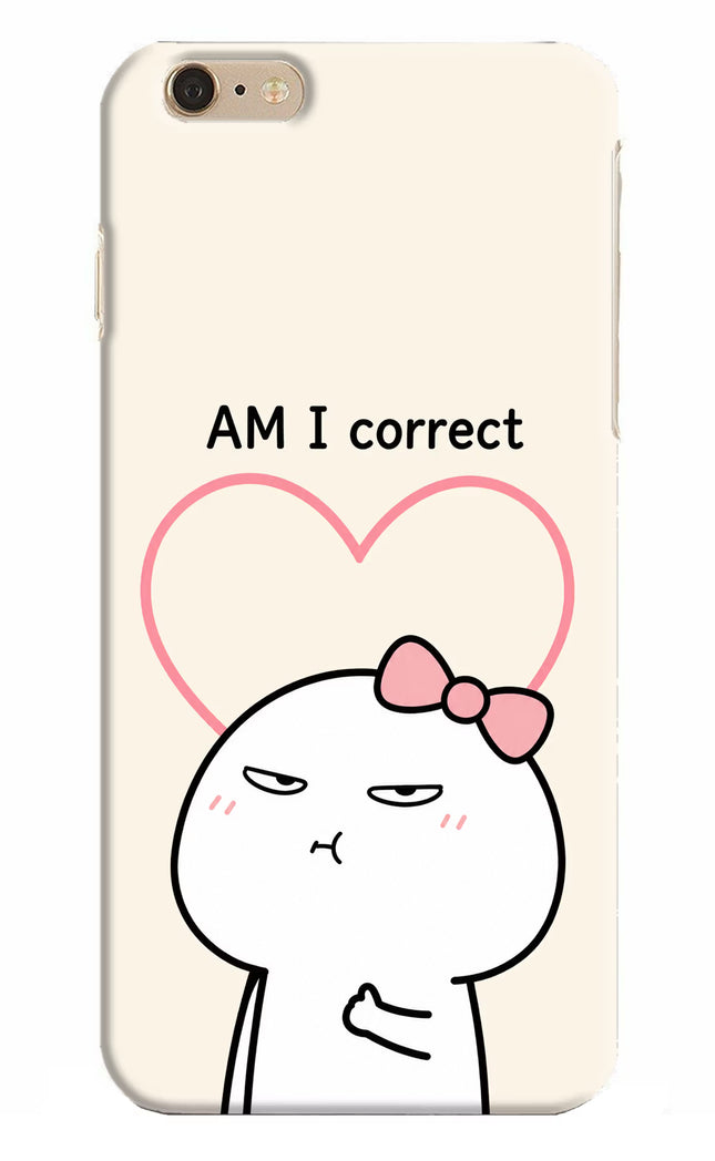 Always Right iPhone 6 Plus/6s Plus Hard Case Back Cover by Casekaro