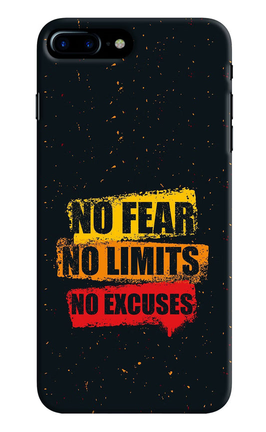 No Fear No Limits No Excuse iPhone 7 Plus Hard Case Back Cover by Casekaro