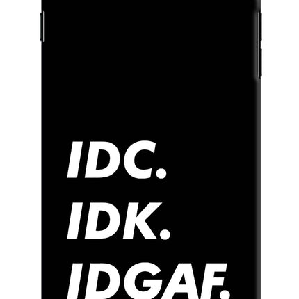 Idc Idk Idgaf iPhone 8 Plus Hard Case Back Cover by Casekaro