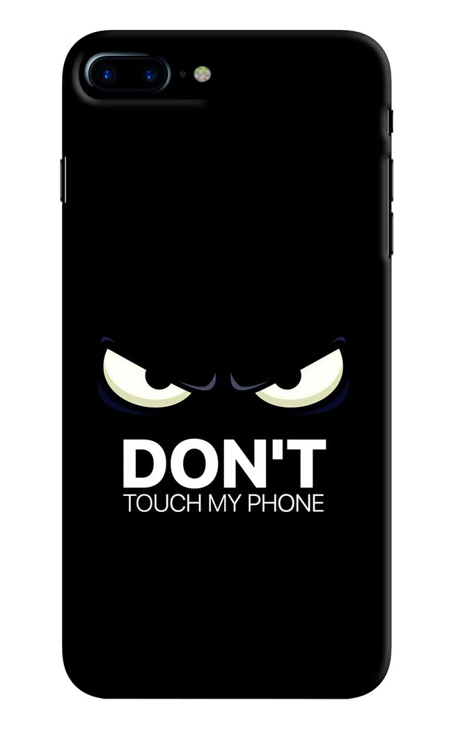 Don'T Touch My Phone iPhone 8 Plus Hard Case Back Cover by Casekaro