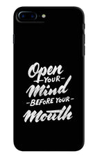 Open Your Mind Before Your Mouth iPhone 8 Plus Hard Case Back Cover by Casekaro