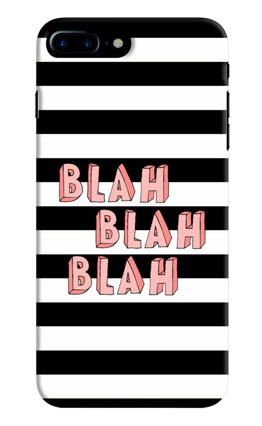 Blah Blah Blah iPhone 8 Plus Hard Case Back Cover by Casekaro