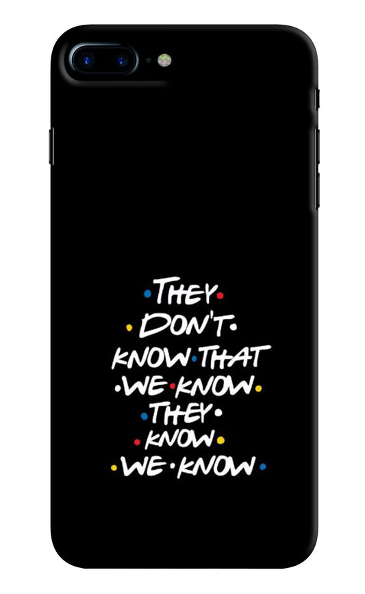 FRIENDS Dialogue iPhone 8 Plus Hard Case Back Cover by Casekaro