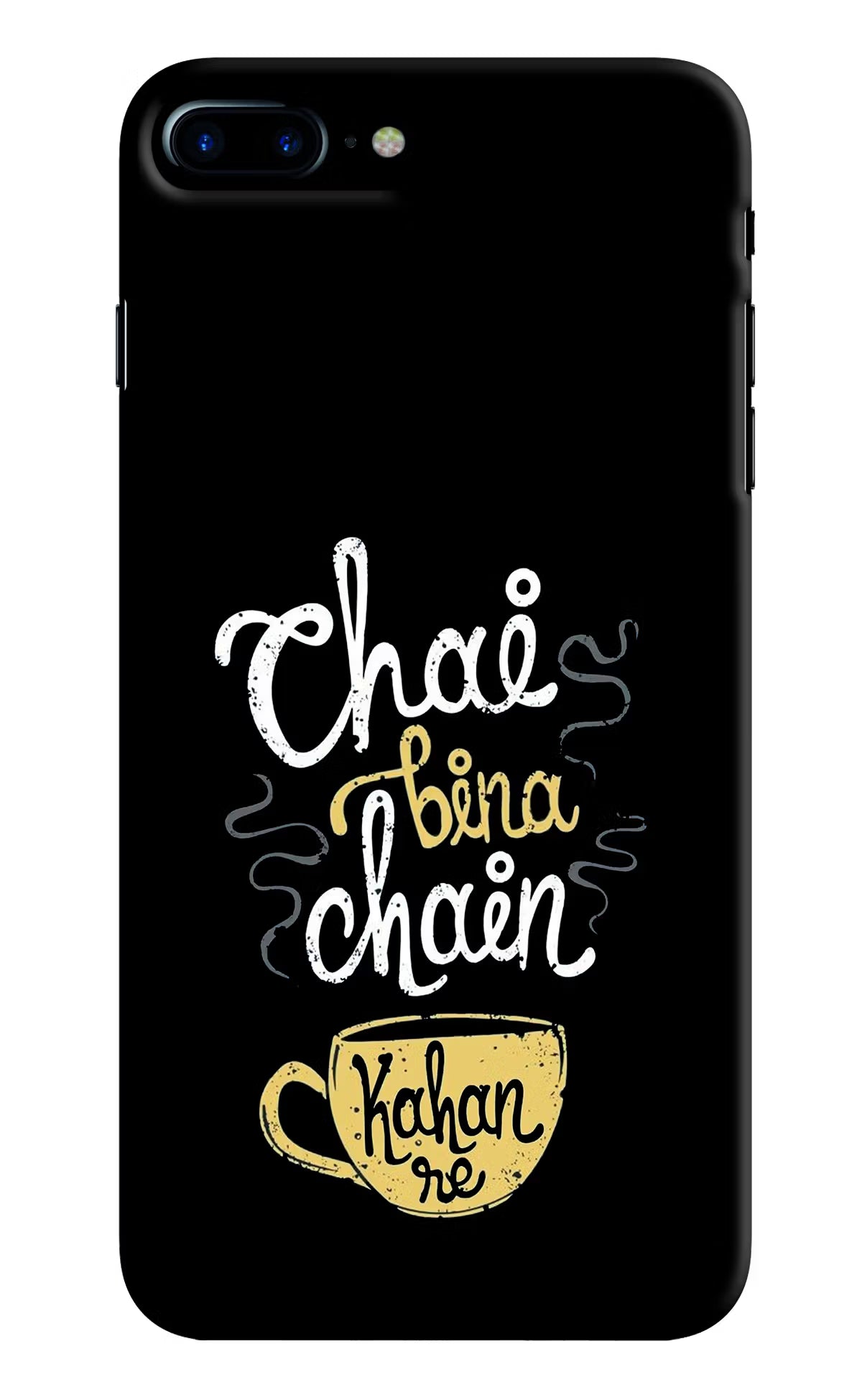 Chai Bina Chain Kaha Re iPhone 8 Plus Hard Case Back Cover by Casekaro