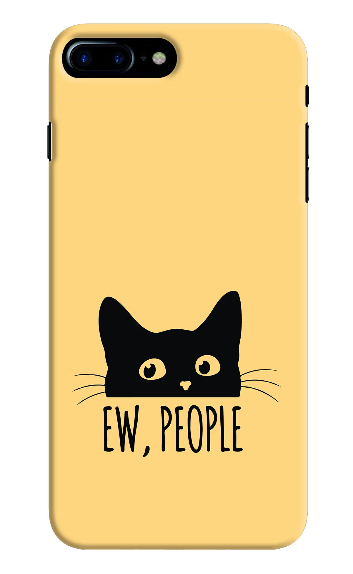 Ew People Catitude iPhone 8 Plus Hard Case Back Cover by Casekaro