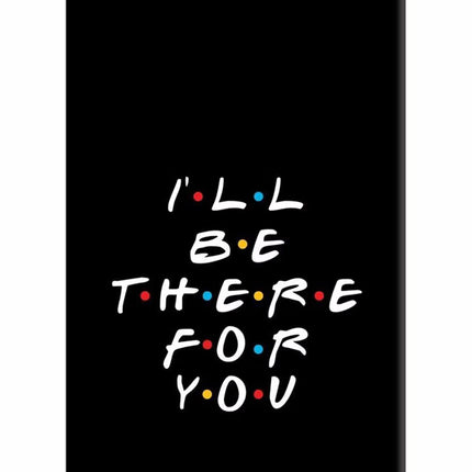 I'll Be There For You iPhone 5/5s Hard Case Back Cover by Casekaro