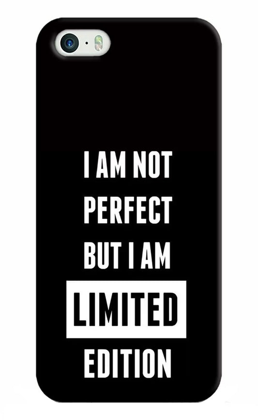 I Am Not Perfect But I Am Limited Edition iPhone 5/5s Hard Case Back Cover by Casekaro
