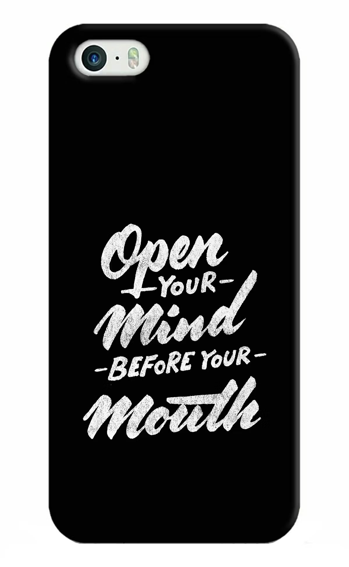 Open Your Mind Before Your Mouth iPhone 5/5s Hard Case Back Cover by Casekaro