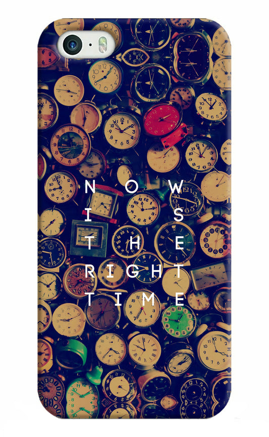 Now is the Right Time Quote iPhone 5/5s Hard Case Back Cover by Casekaro