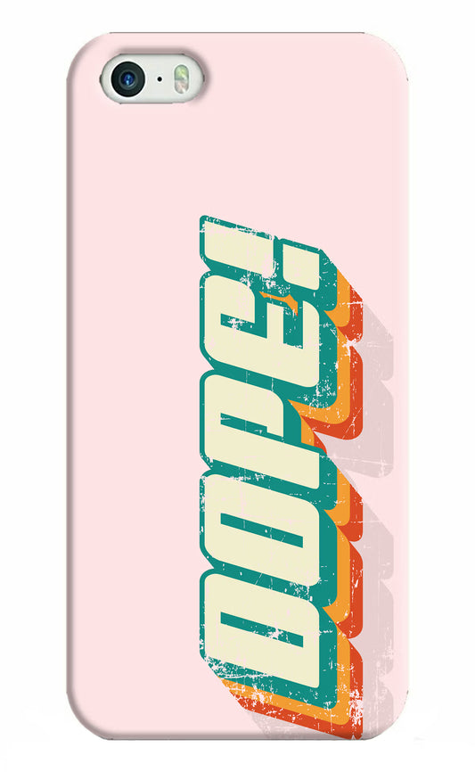 Dope iPhone 5/5s Hard Case Back Cover by Casekaro