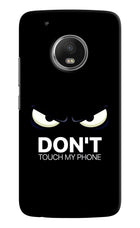 Don'T Touch My Phone Moto G5 plus Hard Case Back Cover by Casekaro