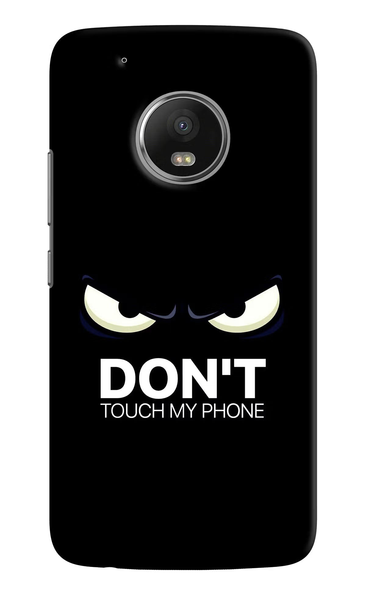 Don'T Touch My Phone Moto G5 plus Hard Case Back Cover by Casekaro