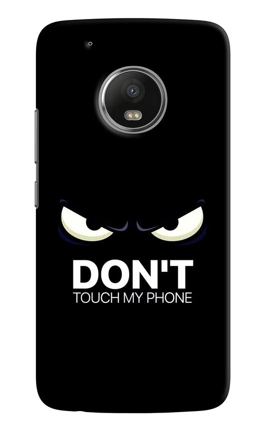 Don'T Touch My Phone Moto G5 plus Hard Case Back Cover by Casekaro