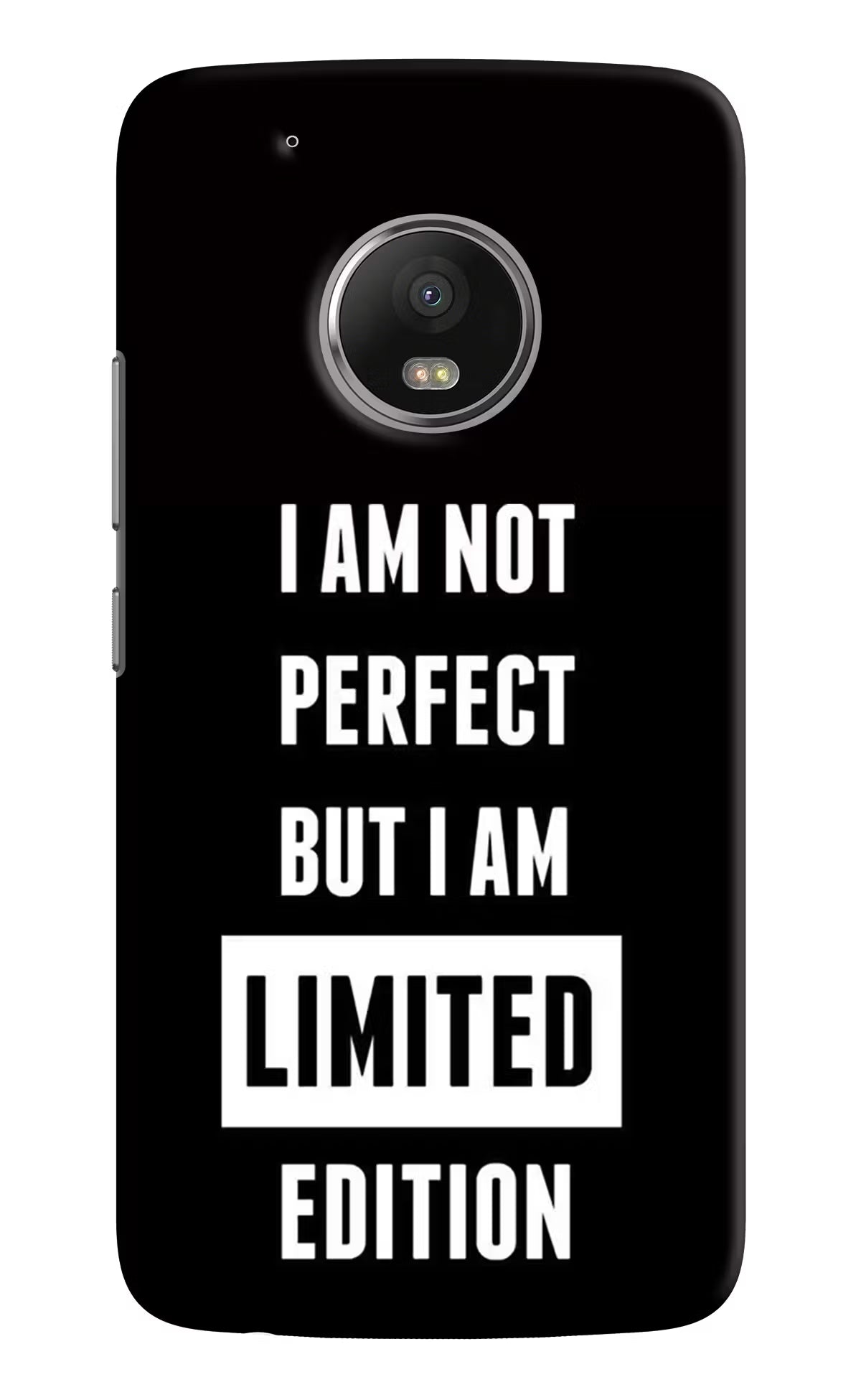 I Am Not Perfect But I Am Limited Edition Moto G5 plus Hard Case Back Cover by Casekaro