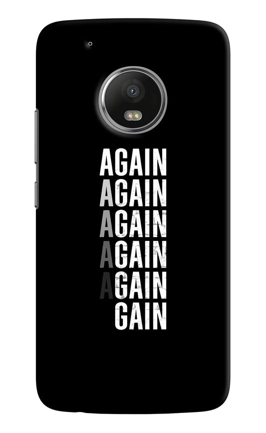Again Again Gain Moto G5 plus Hard Case Back Cover by Casekaro