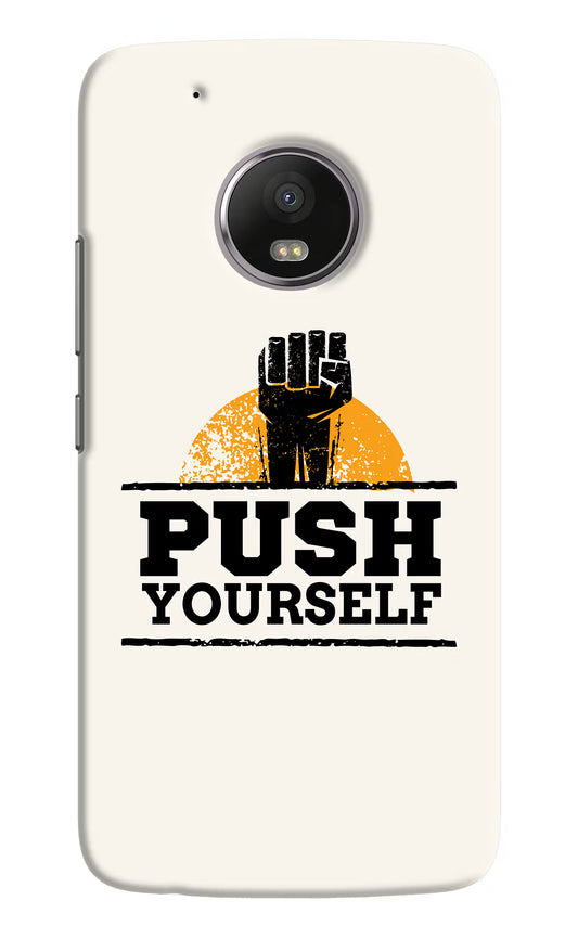 Push Yourself Moto G5 plus Hard Case Back Cover by Casekaro