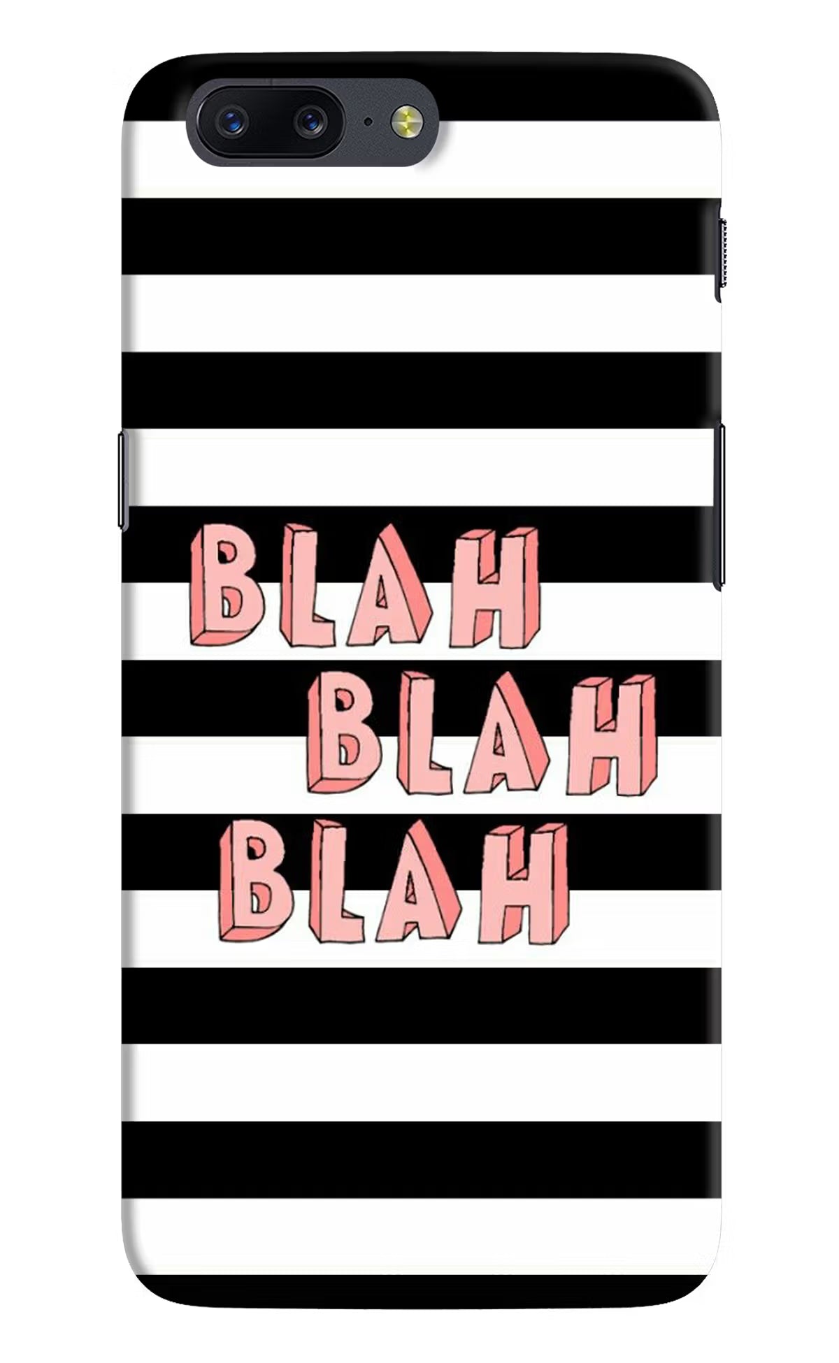 Blah Blah Blah Oneplus 5 Hard Case Back Cover by Casekaro