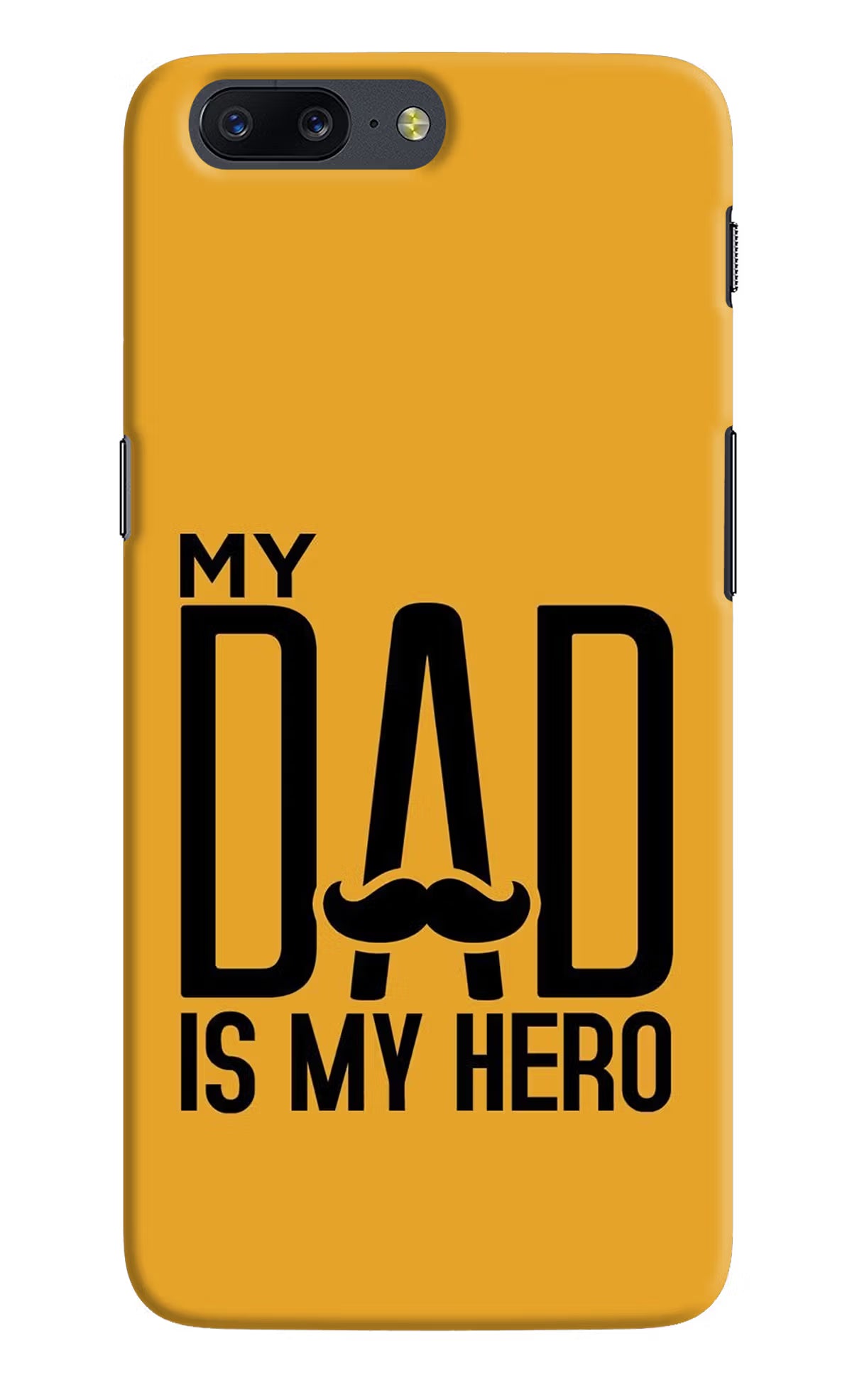 My Dad Is My Hero Oneplus 5 Hard Case Back Cover by Casekaro