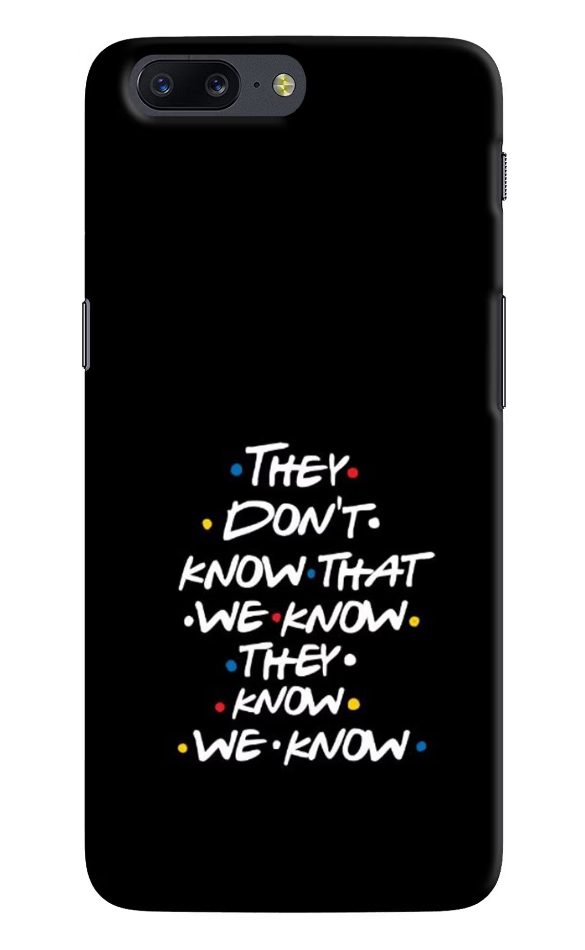 FRIENDS Dialogue Oneplus 5 Hard Case Back Cover by Casekaro