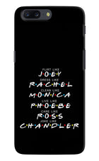 FRIENDS Character Oneplus 5 Hard Case Back Cover by Casekaro