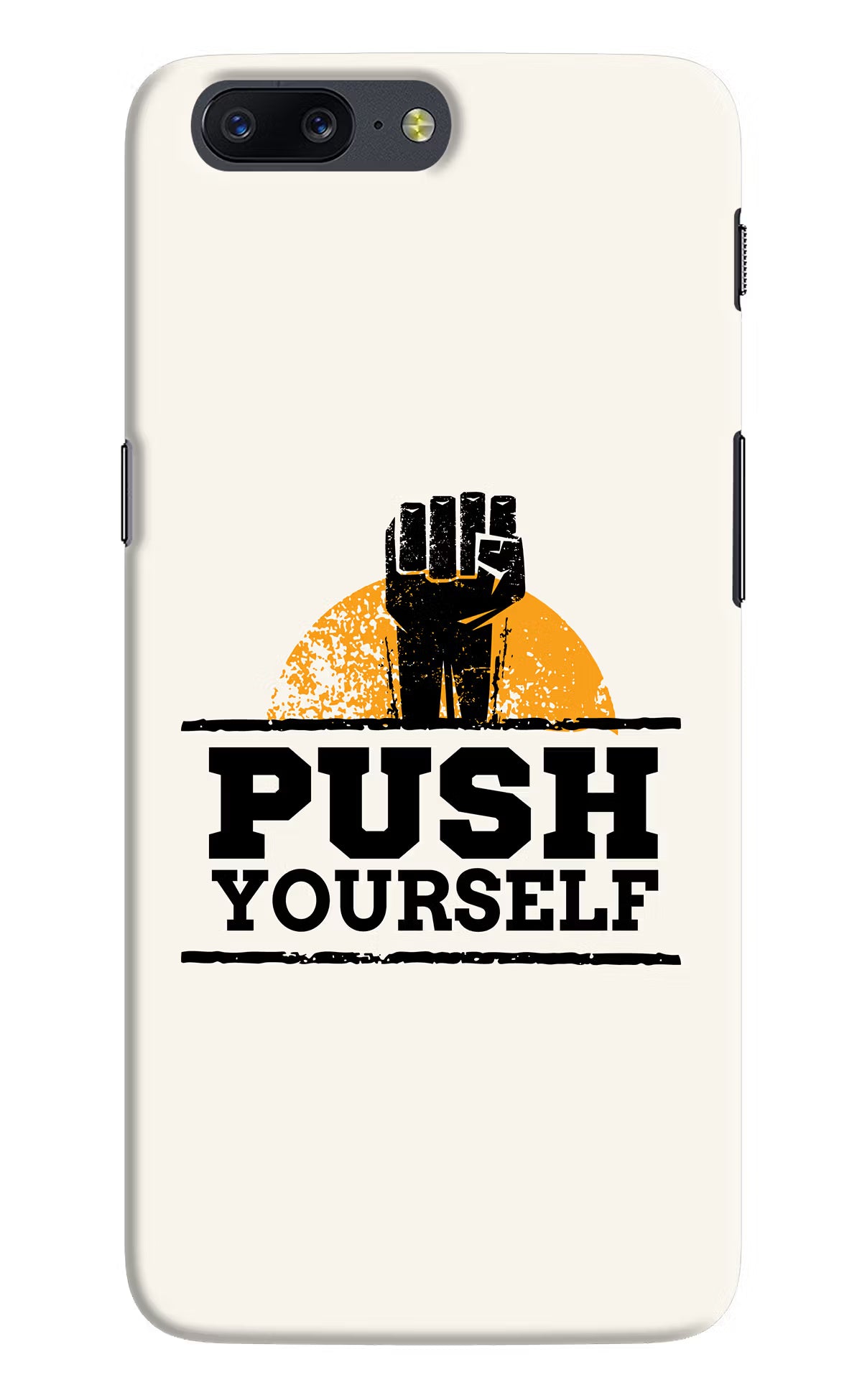 Push Yourself Oneplus 5 Hard Case Back Cover by Casekaro